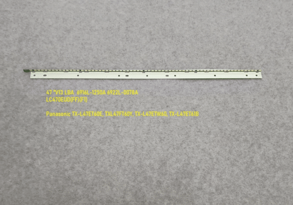 47 "V13 LBA - 6916L-1250A - 6922L-0078A - LC470EUD-FF.F1 - Panasonic TX-L47ET60E